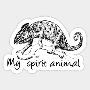 Chameleon is my spirit animal Sticker